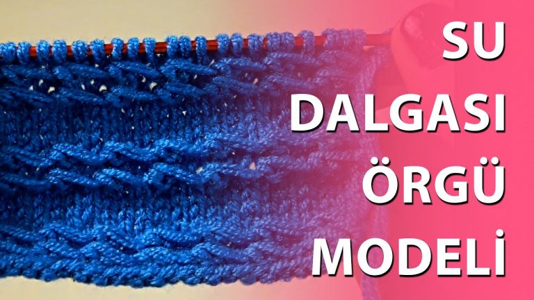 Su Dalgası Örgü Modeli Yapılışı