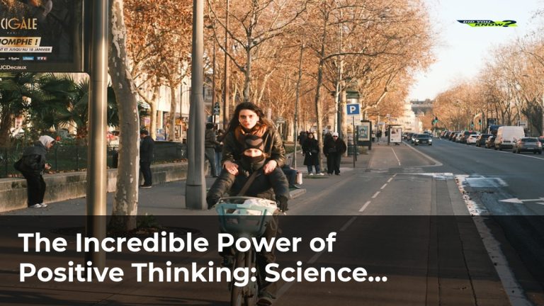 The Incredible Power of Positive Thinking: Science Backs It Up