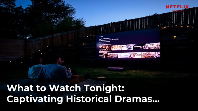 Captivating Historical Dramas Now on Netflix