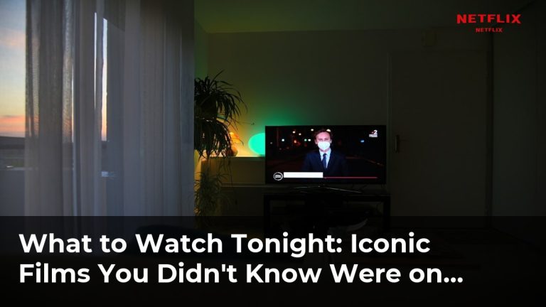 Iconic Films You Didn’t Know Were on Netflix