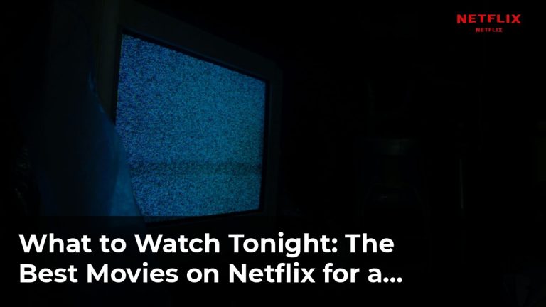 The Best Movies on Netflix for a Perfect Girls’ Night In