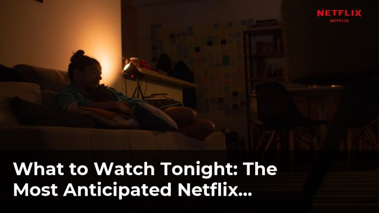 The Most Anticipated Netflix Releases of the Year