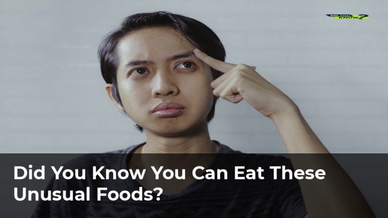 Did You Know You Can Eat These Unusual Foods?