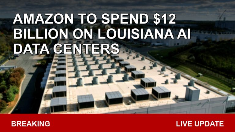 Amazon To Spend $12 Billion On Louisiana AI Data Centers
