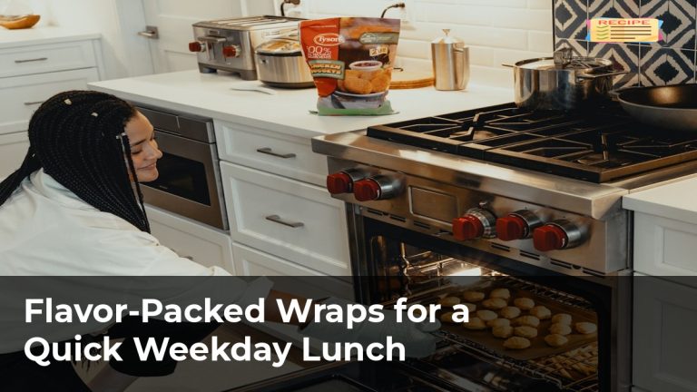 Flavor-Packed Wraps for a Quick Weekday Lunch