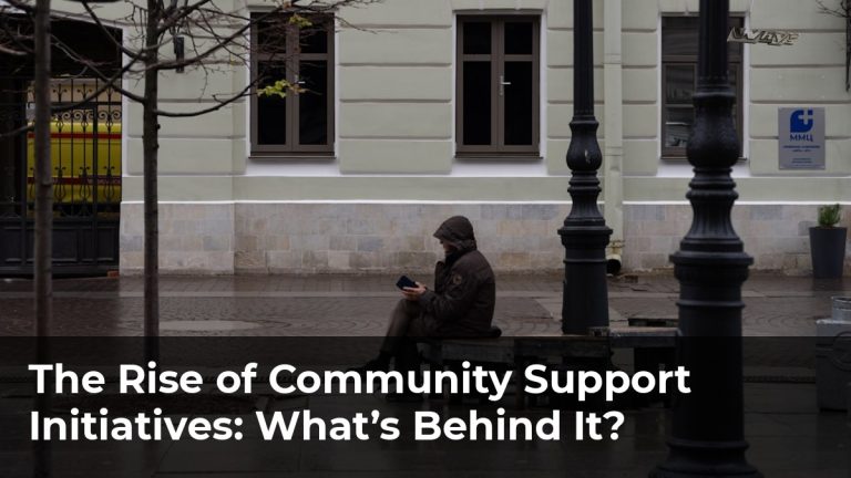 The Rise of Community Support Initiatives: What’s Behind It?