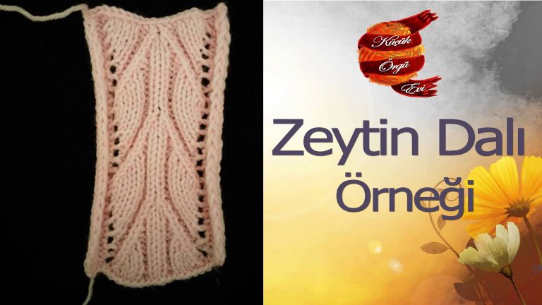 Zeytin Dalları Yelek Örneği Yapılışı